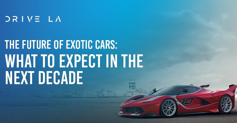 The Future of Exotic Cars: What to Expect in the Next Decade